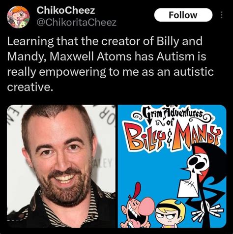 are billy and mandy autistic|Creators on the Autism Spectrum .